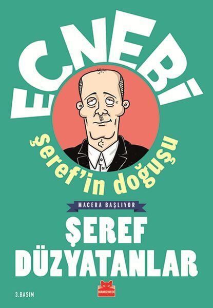 Ecnebi Şeref'in Doğuşu Macera Başlıyor