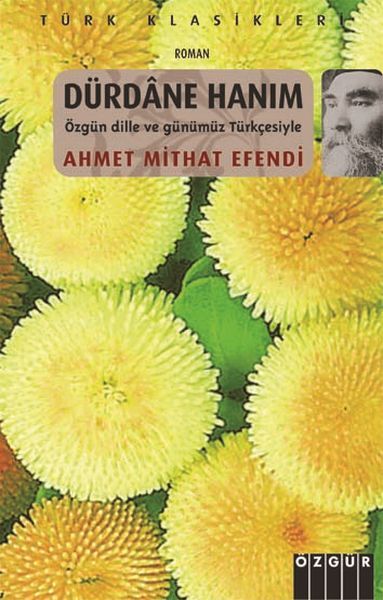 Dürdane Hanım Özgün Dille Ve Günümüz Türkçesiyle