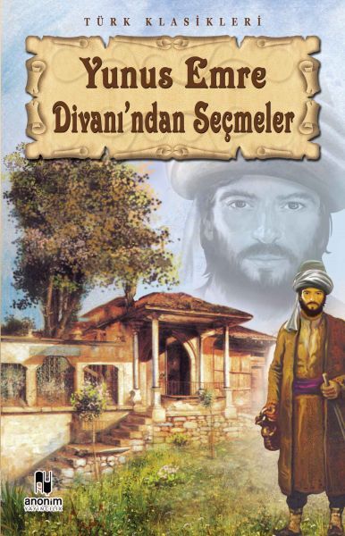 Yunus Emre Divanı'Ndan Seçmeler