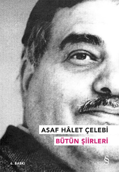 Asaf Hâlet Çelebi - Bütün Şiirleri