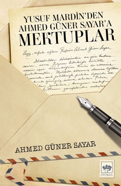 Yusuf Mardin’Den Ahmed Güner Sayar’A Mektuplar