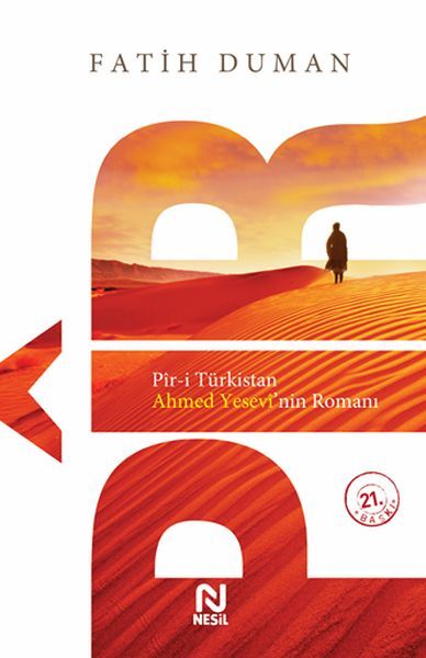 Pir-İ Türkistan Ahmed Yesevinin Romanı