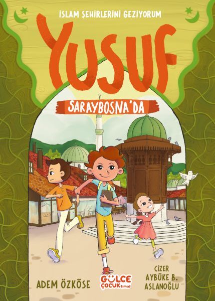 Yusuf Saraybosnada  - İslam Şehirlerini Geziyorum