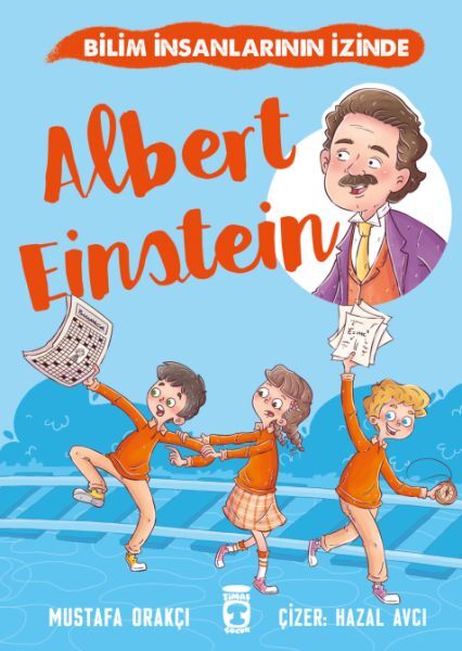 Albert Einstein Bilim İnsanlarının İzinde