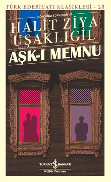 Aşk I Memnu Türk Edebiyatı Klasikleri