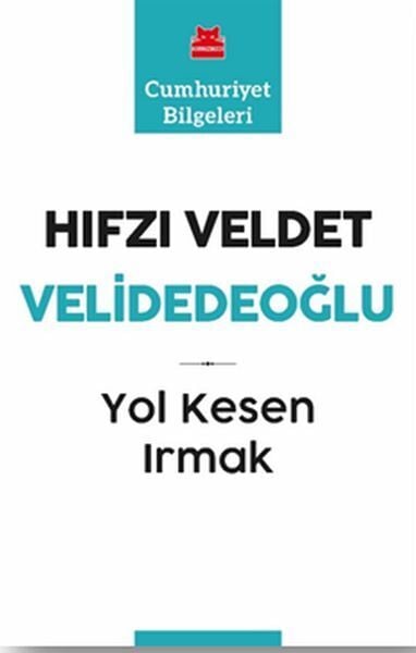 Yol Kesen Irmak Cumhuriyet Bilgeleri 9
