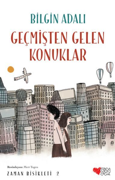 Zaman Bisikleti 2 Geçmişten Gelen Konuklar