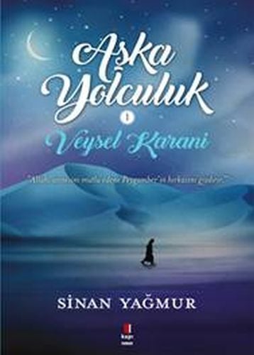 Aşka Yolculuk 01 Veysel Karani