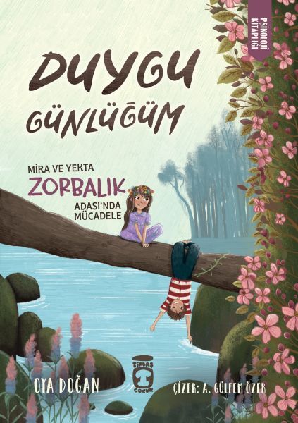 Mira ve Yekta Zorbalık Adası'nda Mücadele Duygu Günlüğüm