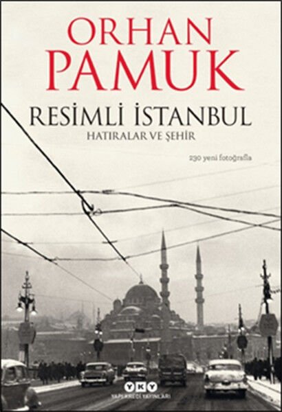 Resimli İstanbul Hatıralar ve Şehir