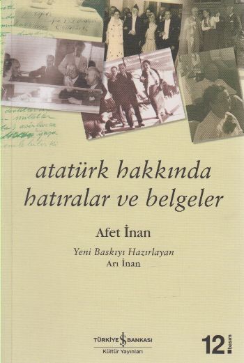 Atatürk Hakkında Hatıralar Ve Belgeler
