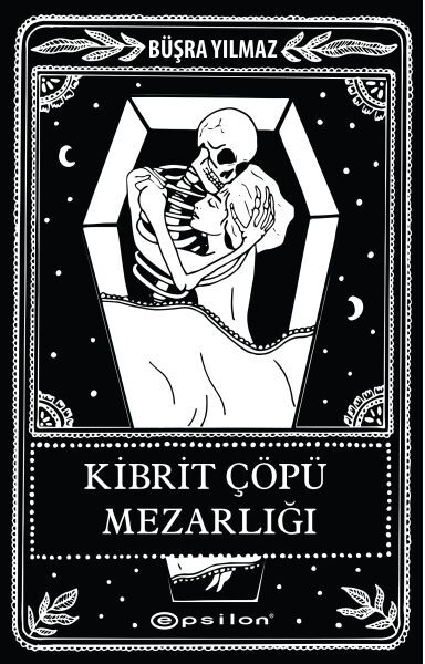 Ölüme Fısıldayan Adam 2 Kibrit Çöpü Mezarlığı