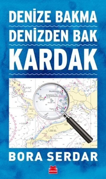 Kardak Denize Bakma Denizden Bak