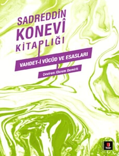 Sadreddin Konevi Kitaplığı Vahdet i Vücud ve Esasları