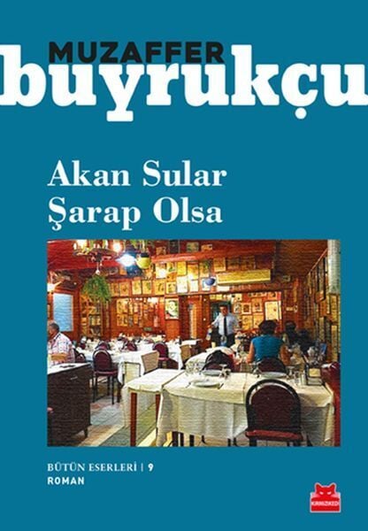 Akan Sular Şarap Olsa Bütün Eserleri 9
