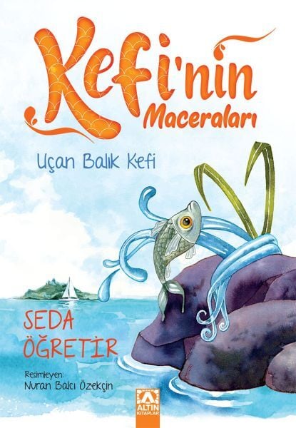 Kefi'Nin Maceraları - Uçan Balık Kefi