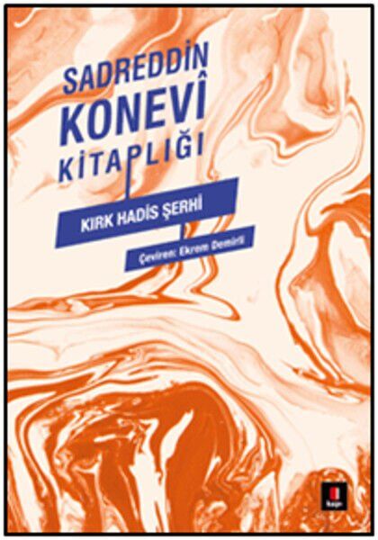 Sadreddin Konevi Kitaplığı Kırk Hadis Şerhi