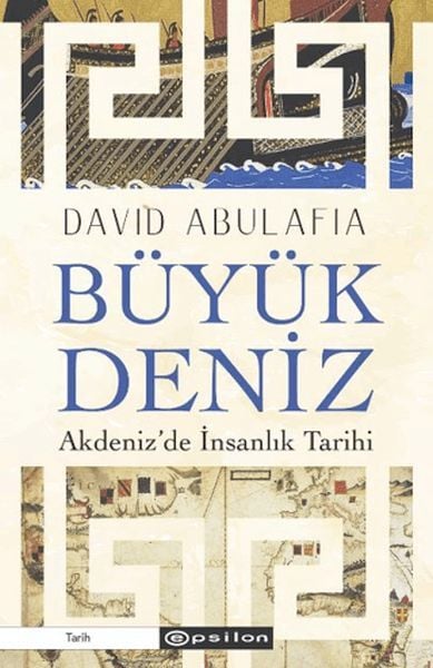 Büyük Deniz Akdenizde İnsanlık Tarihi