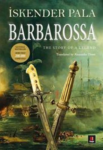 Barbarossa The Story Of a Legend