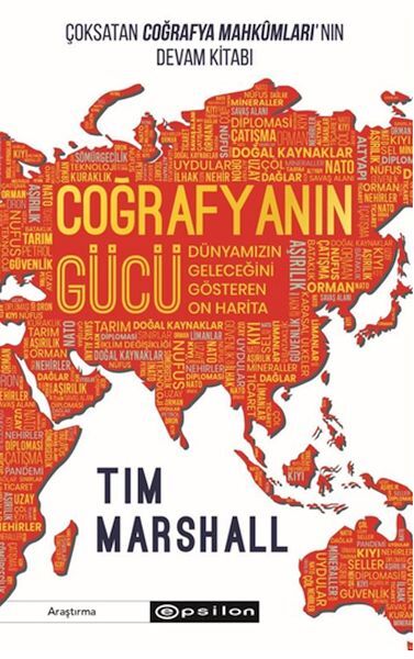 Coğrafyanın Gücü Dünyamızın Geleceğini Gösteren On Harita