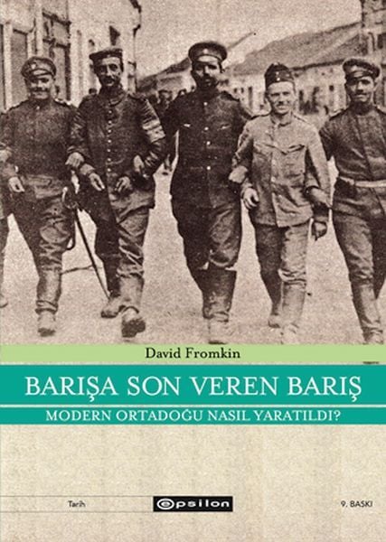 Barışa Son Veren Barış Moden Ortadoğu Nasıl Yaratıldı