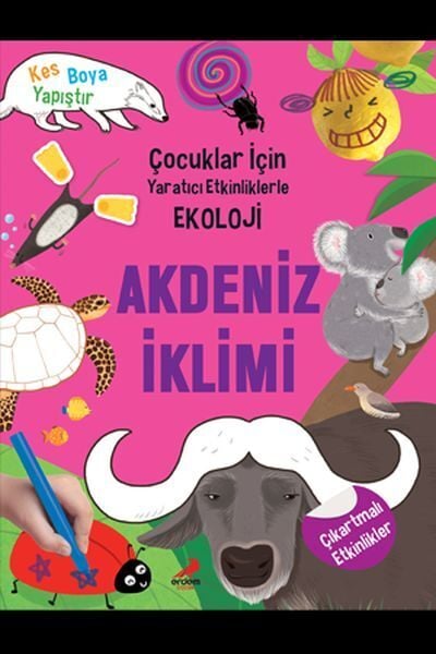 Akdeniz İklimi Çocuklar İçin Yaratıcı Etkinliklerle Ekoloji Kes Boya Yapıştır