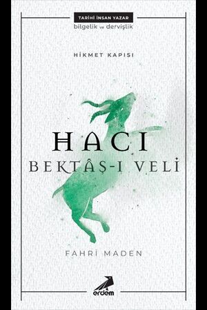 Hikmet Kapısı Hacı Bektaş ı Veli