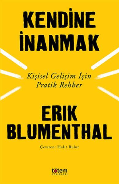 Kendine İnanmak Kişisel Gelişim İçin Pratik Rehber