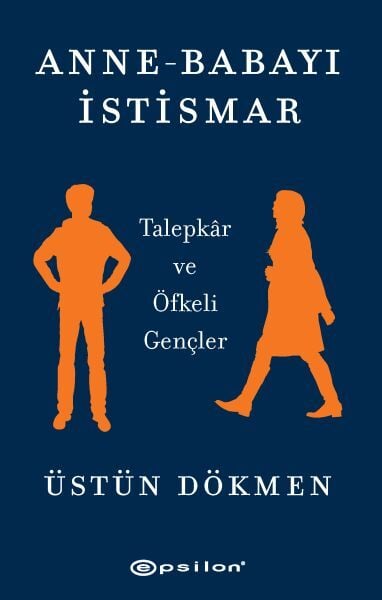 Anne Babayı İstismar Talepkar ve Öfkeli Gençler