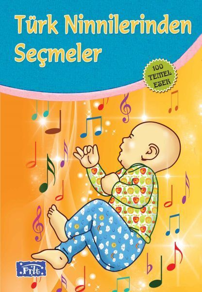 Türk Ninnilerinden Seçmeler 100 Temel Eser İlköğretim