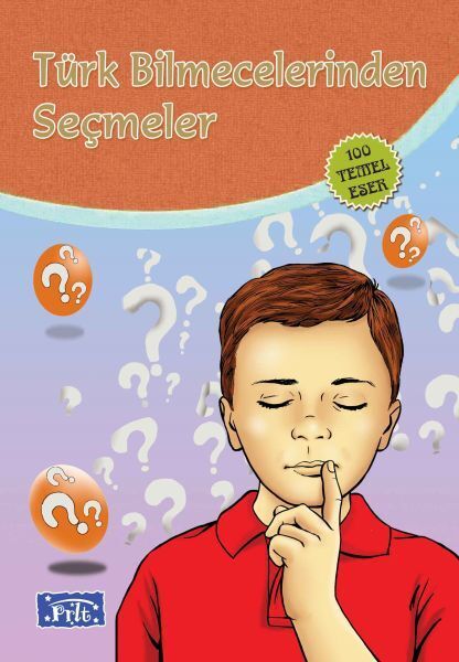 Türk Bilmecelerinden Seçmeler 100 Temel Eser İlköğretim