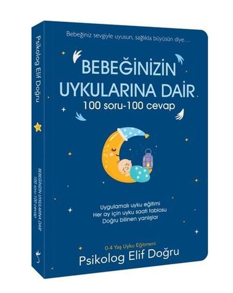 Bebeğinizin Uykularına Dair 100 Soru 100 Cevap