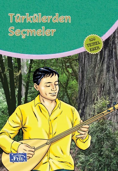 Türkülerden Seçmeler 100 Temel Eser İlköğretim