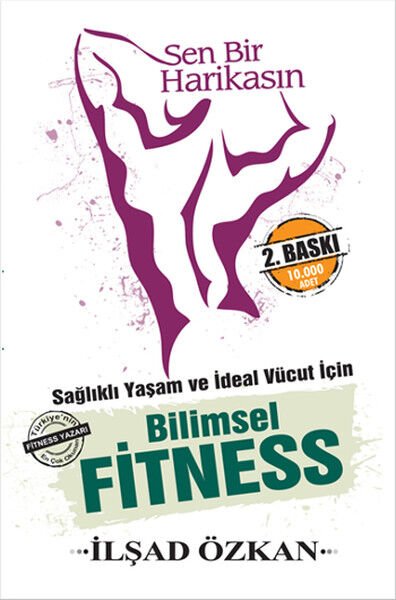 Sağlıklı Yaşam Ve İdeal Vücut İçin Bilimsel Fitness