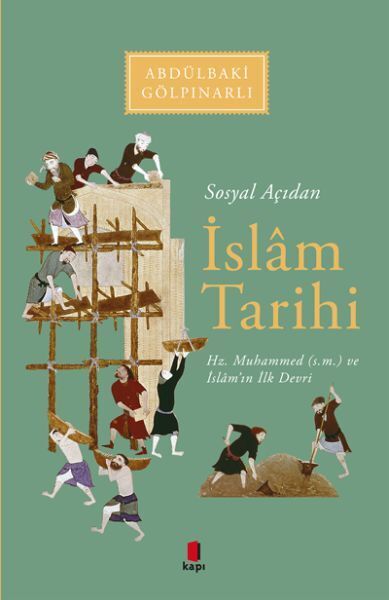 Sosyal Açıdan İslam Tarihi Hz. Muhammed s.m. ve İslam'ın İlk Devri