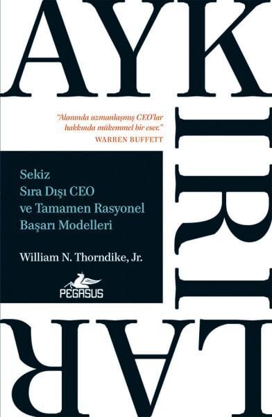 Aykırılar Sekiz Sıra Dışı Ceo ve Tamamen Rasyonel Başarı Modelleri
