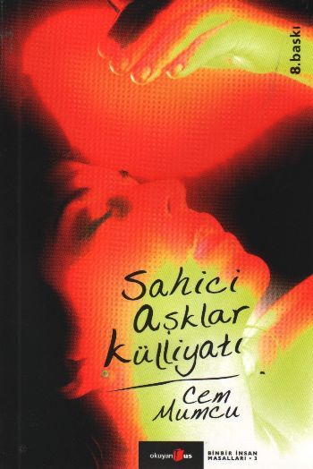 Sahici Aşklar Külliyatı - Cem Mumcu