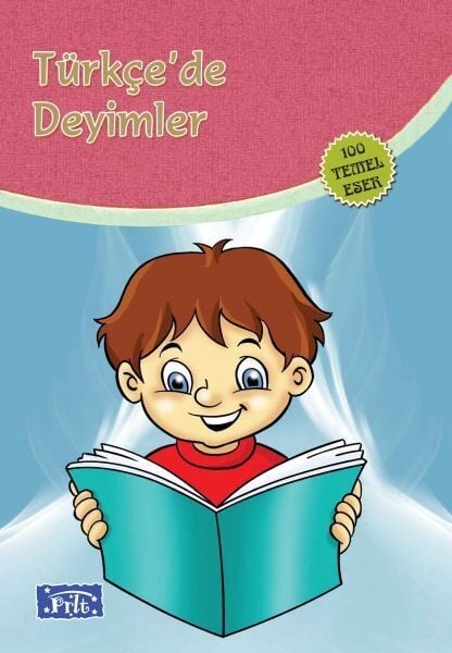Türkçede Deyimler 100 Temel Eser İlköğretim