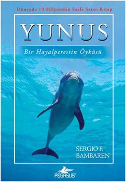 Yunus Bir Hayalperestin Öyküsü