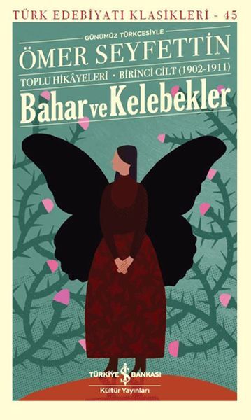 Bahar Ve Kelebekler Türk Edebiyatı Klasikleri