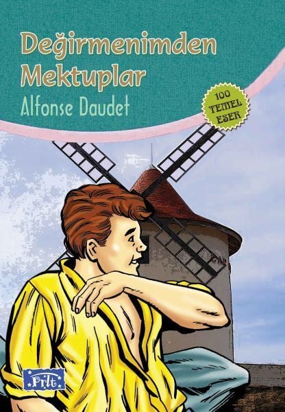 Değirmenimden Mektuplar 100 Temel Eser İlköğretim