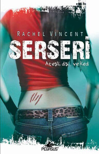 Serseri Ateşli, Dişi...ve Kedi Dönüşüm Serisi 1