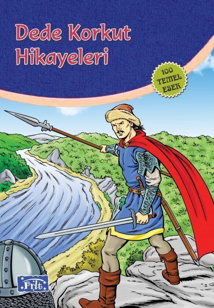 Dede Korkut Hikayeleri 100 Temel Eser İlköğretim