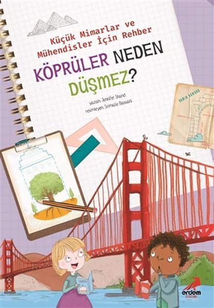 Köprüler Neden Düşmez Küçük Mimarlar ve Müühendisler İçin Rehber