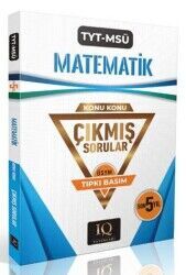 IQ Yayınları Tyt-Msü Matematik Çıkmış Sorular 2018-2024