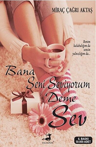 Bana Seni Seviyorum Deme Sev Kampanyalı İadesiz