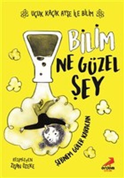 Bilim Ne Güzel Şey Uçuk Kaçık Ayşe ile Bilim 1