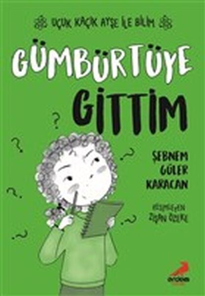Gümbürtüye Gittim Uçuk Kaçık Ayşe ile Bilim 2