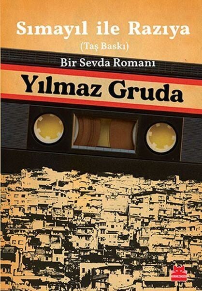 Sımayıl İle Razıya Taş baskı Bir Sevda Romanı