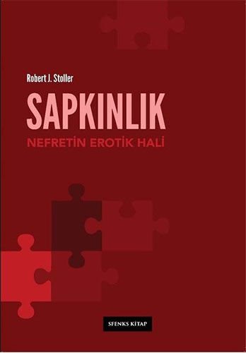 Sapkınlık Nefretin Erotik Hali